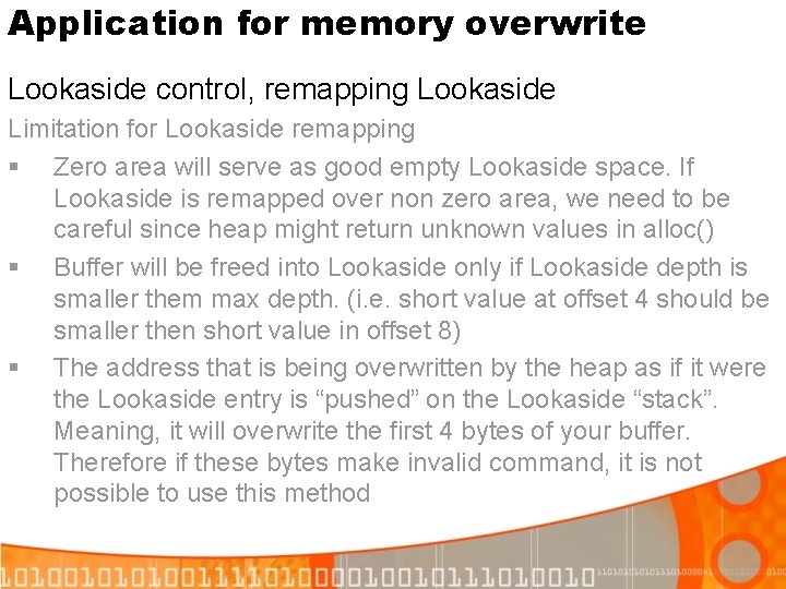 Application for memory overwrite Lookaside control, remapping Lookaside Limitation for Lookaside remapping § Zero