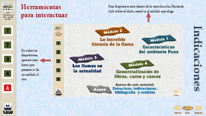 Equipo “Elaboremos entre todos una escuela para todos” Herramientas para interactuar Esta diapositiva está