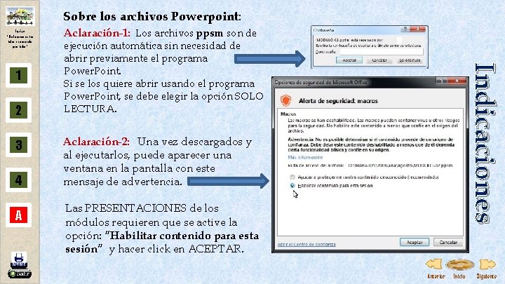 Sobre los archivos Powerpoint: Equipo “Elaboremos entre todos una escuela para todos” 2 3