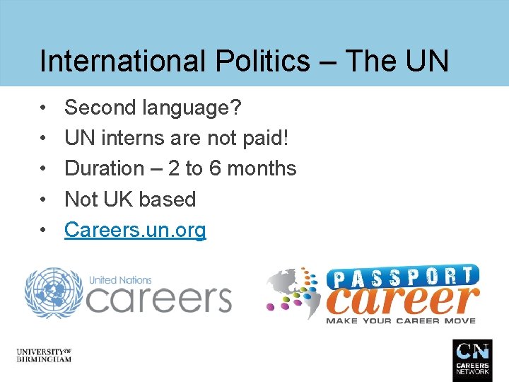 International Politics – The UN • • • Second language? UN interns are not