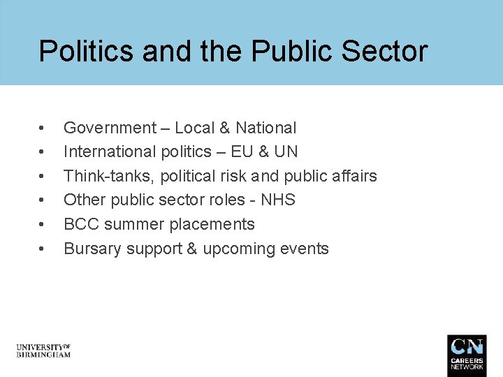 Politics and the Public Sector • • • Government – Local & National International