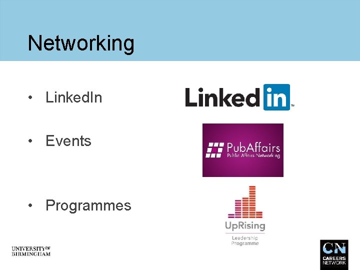 Networking • Linked. In • Events • Programmes 