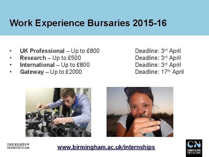 Work Experience Bursaries 2015 -16 • • UK Professional – Up to £ 800