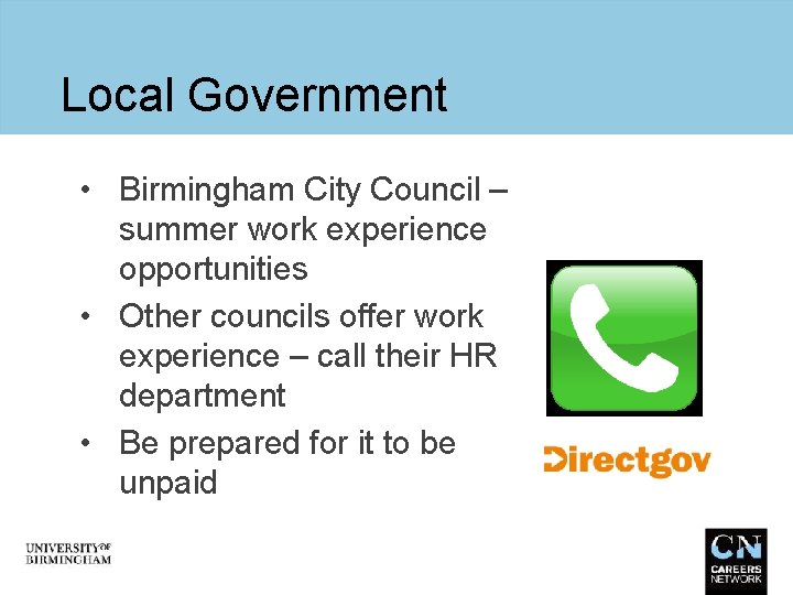 Local Government • Birmingham City Council – summer work experience opportunities • Other councils