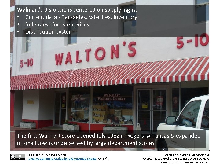 Walmart’s disruptions centered on supply mgmt • Current data - Bar codes, satellites, inventory