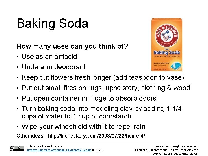 Baking Soda How many uses can you think of? • Use as an antacid