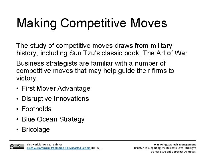 Making Competitive Moves The study of competitive moves draws from military history, including Sun