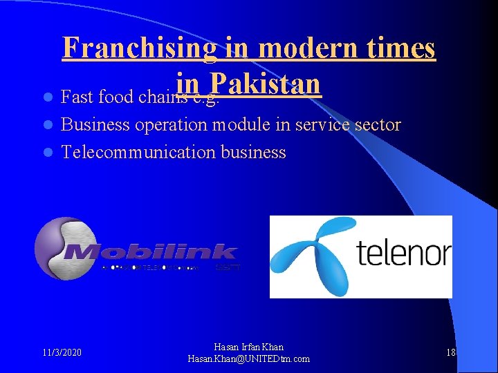 Franchising in modern times in Pakistan l Fast food chains e. g. Business operation