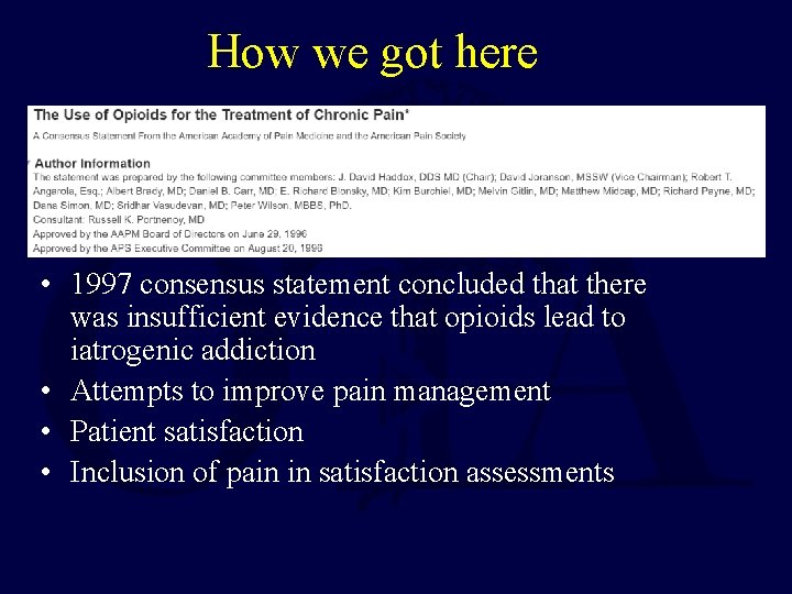 How we got here • 1997 consensus statement concluded that there was insufficient evidence