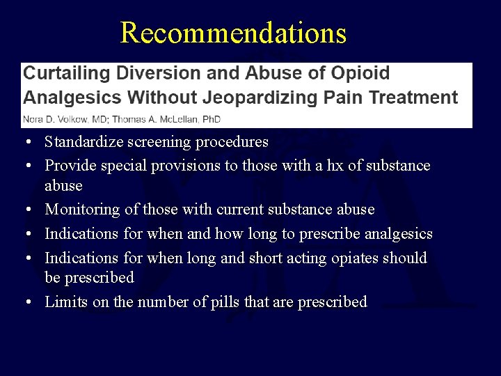 Recommendations • Standardize screening procedures • Provide special provisions to those with a hx