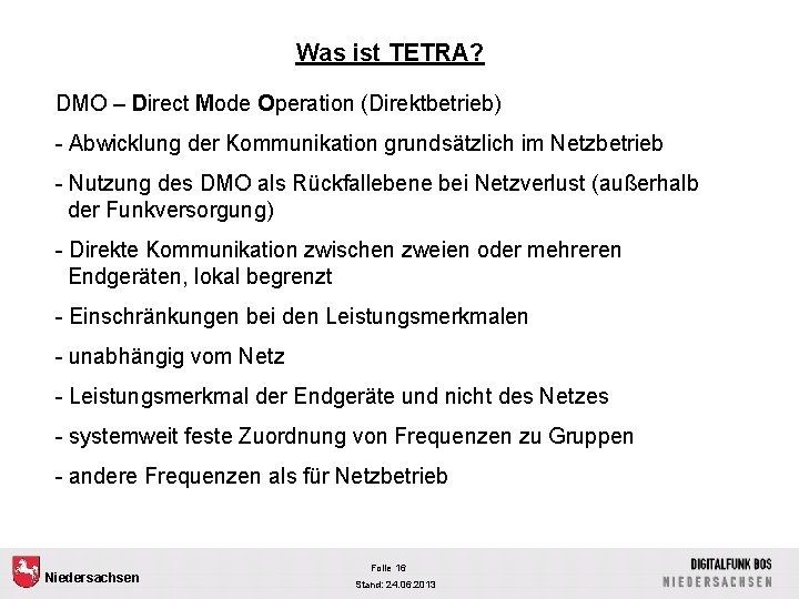 Was ist TETRA? DMO – Direct Mode Operation (Direktbetrieb) - Abwicklung der Kommunikation grundsätzlich