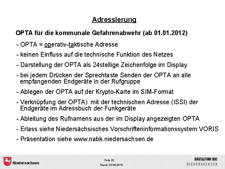 Adressierung OPTA für die kommunale Gefahrenabwehr (ab 01. 2012) - OPTA = operativ-taktische Adresse