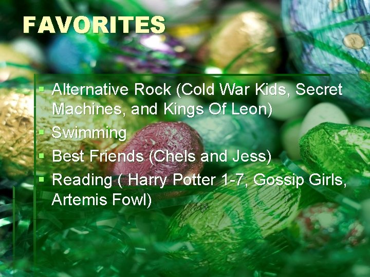 FAVORITES § Alternative Rock (Cold War Kids, Secret Machines, and Kings Of Leon) §