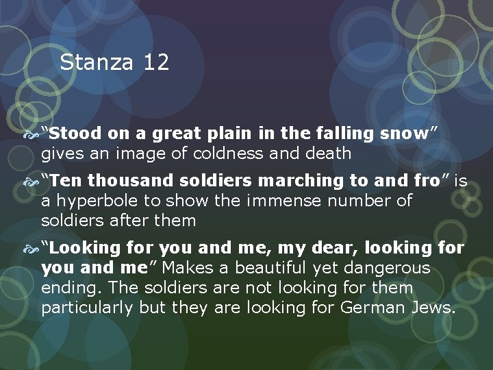 Stanza 12 “Stood on a great plain in the falling snow” gives an image