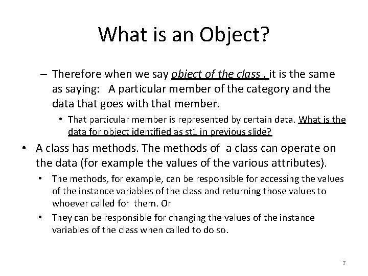 What is an Object? – Therefore when we say object of the class ,