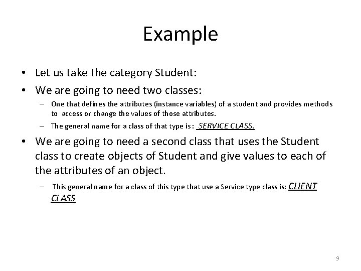 Example • Let us take the category Student: • We are going to need