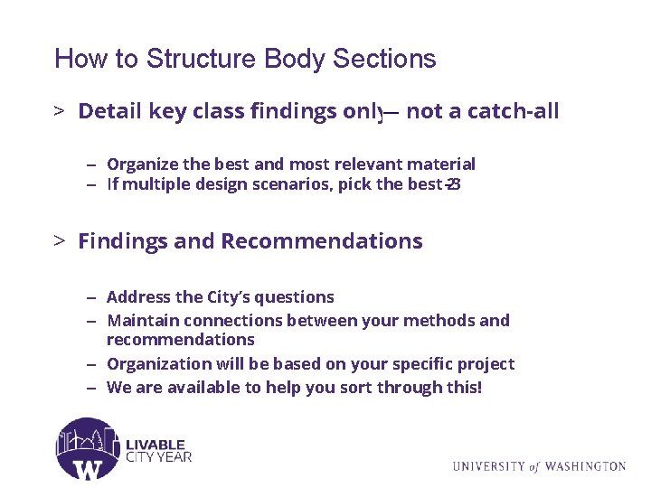 How to Structure Body Sections > Detail key class findings only— not a catch-all