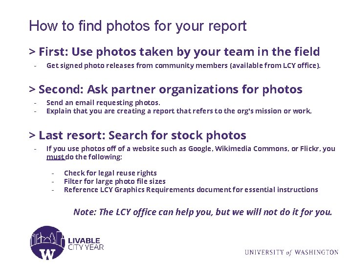 How to find photos for your report > First: Use photos taken by your