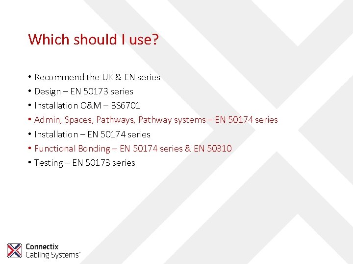 Which should I use? • • Recommend the UK & EN series Design –