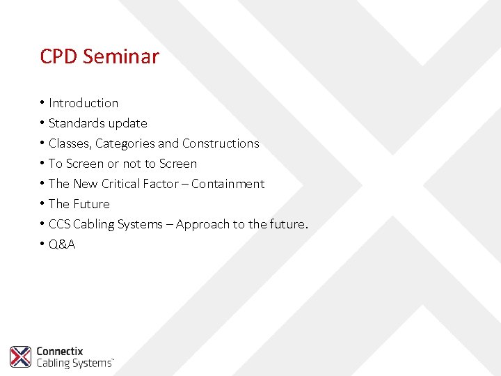 CPD Seminar • • Introduction Standards update Classes, Categories and Constructions To Screen or