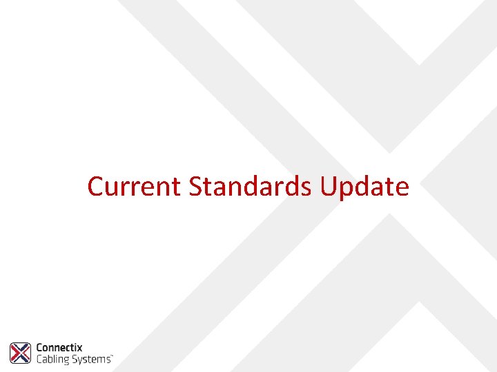 Current Standards Update 