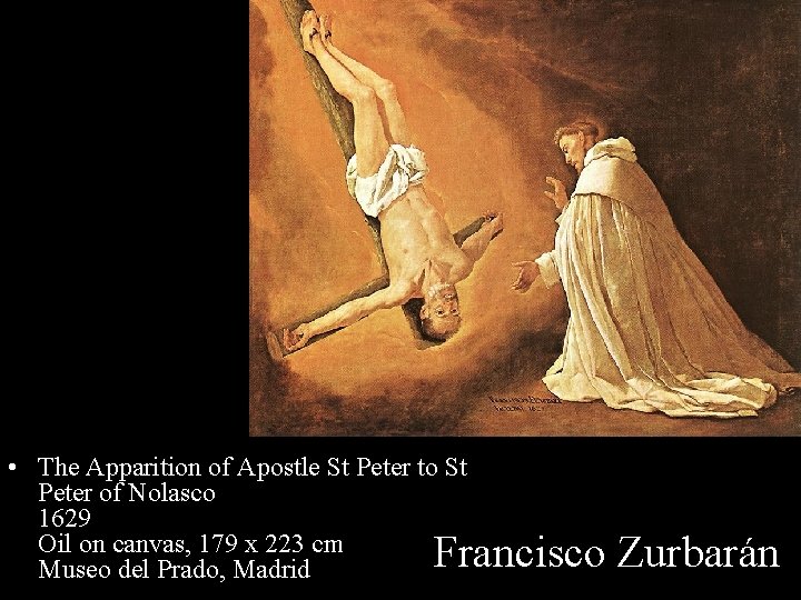  • The Apparition of Apostle St Peter to St Peter of Nolasco 1629