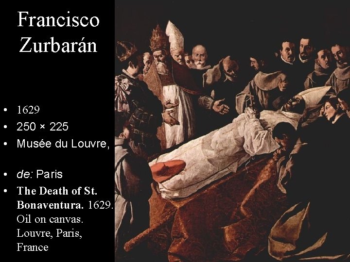 Francisco Zurbarán • 1629 • 250 × 225 • Musée du Louvre, • de:
