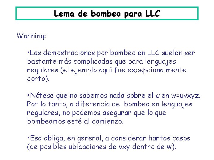 Lema de bombeo para LLC Warning: • Las demostraciones por bombeo en LLC suelen