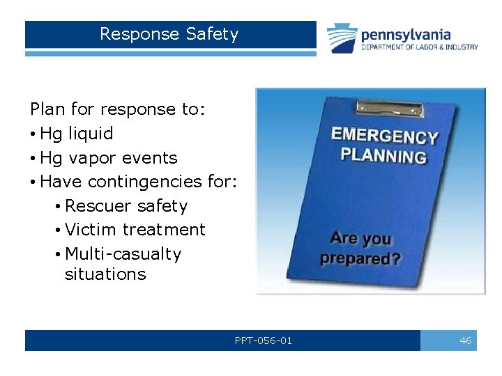 Response Safety Plan for response to: • Hg liquid • Hg vapor events •