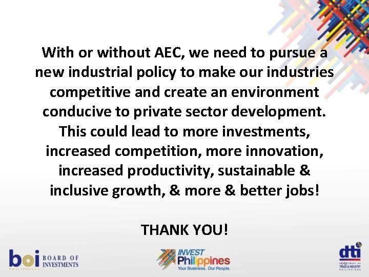 With or without AEC, we need to pursue a new industrial policy to make