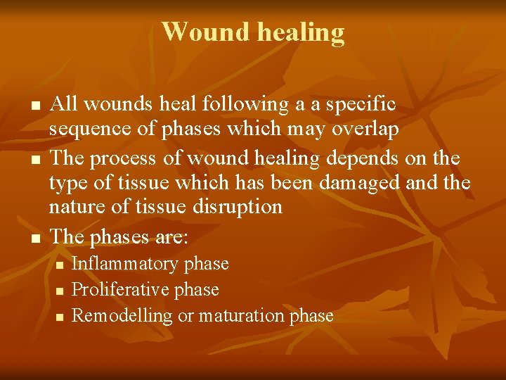 Wound healing n n n All wounds heal following a a specific sequence of