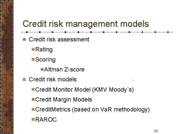 Credit risk management models Credit risk assessment Rating Scoring Altman Z-score Credit risk models