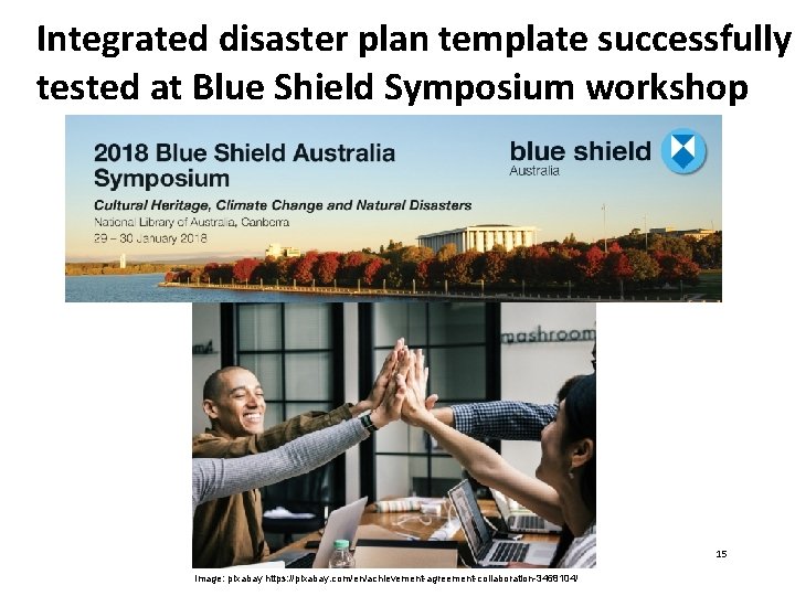 Integrated disaster plan template successfully tested at Blue Shield Symposium workshop 15 Image: pixabay