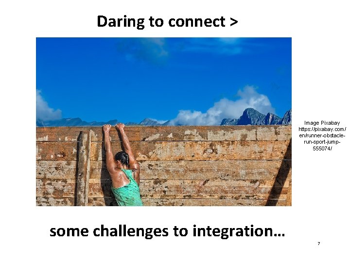 Daring to connect > Image Pixabay https: //pixabay. com/ en/runner-obstaclerun-sport-jump 555074/ some challenges to