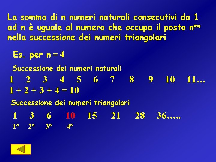 La somma di n numeri naturali consecutivi da 1 ad n è uguale al
