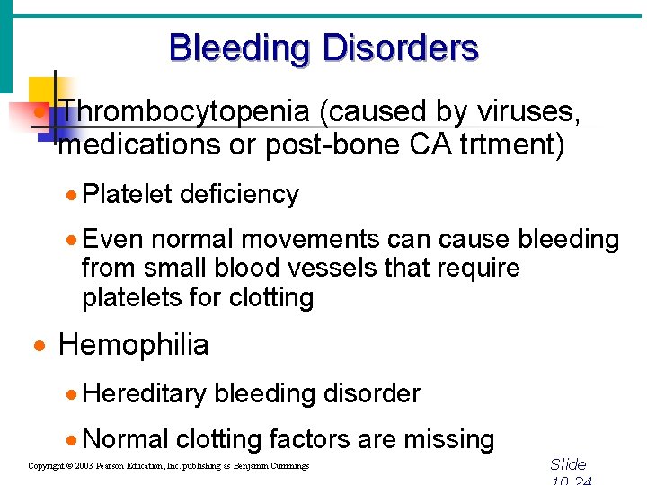 Bleeding Disorders · Thrombocytopenia (caused by viruses, medications or post-bone CA trtment) · Platelet