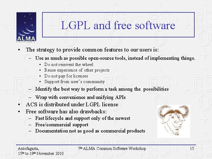 LGPL and free software • The strategy to provide common features to our users
