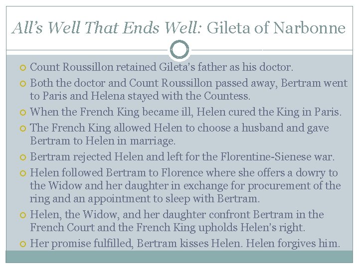 All’s Well That Ends Well: Gileta of Narbonne Count Roussillon retained Gileta’s father as