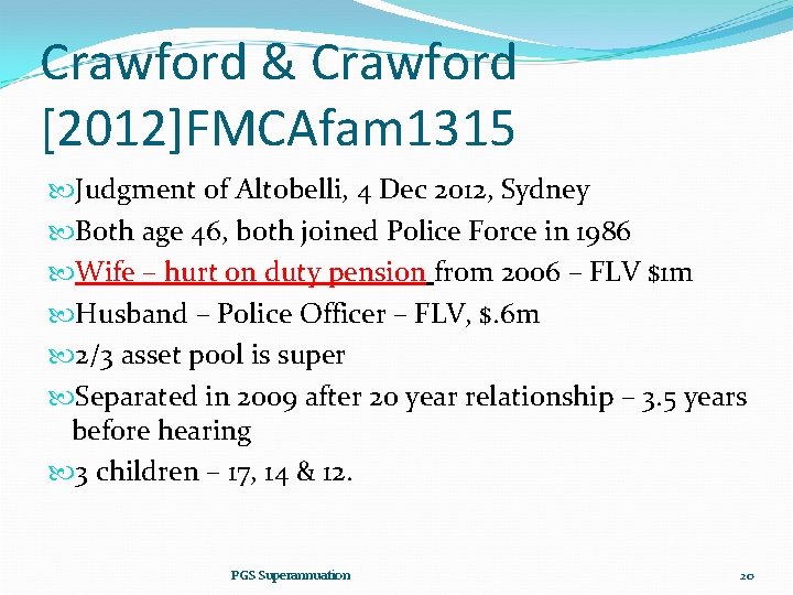 Crawford & Crawford [2012]FMCAfam 1315 Judgment of Altobelli, 4 Dec 2012, Sydney Both age