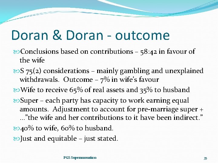 Doran & Doran - outcome Conclusions based on contributions – 58: 42 in favour