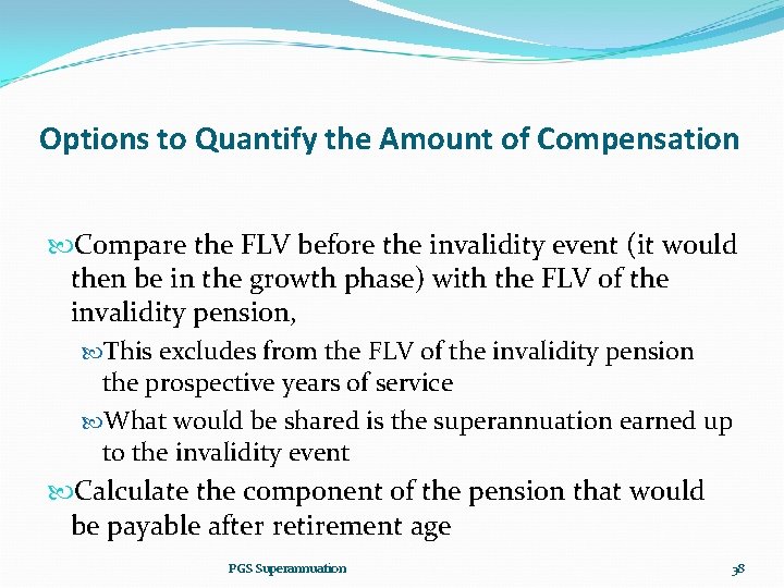 Options to Quantify the Amount of Compensation Compare the FLV before the invalidity event