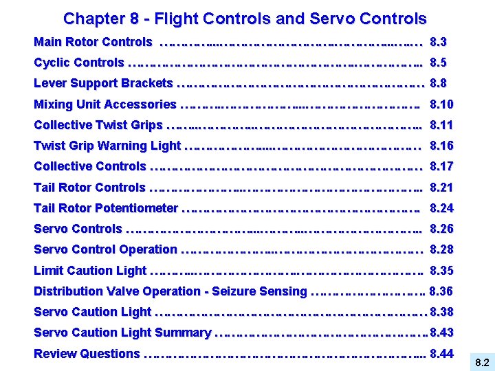 Chapter 8 - Flight Controls and Servo Controls Main Rotor Controls …………. . .