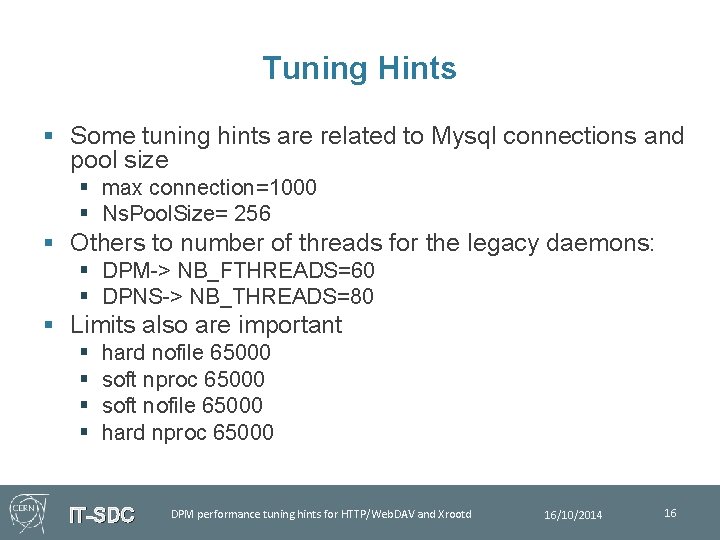 Tuning Hints § Some tuning hints are related to Mysql connections and pool size