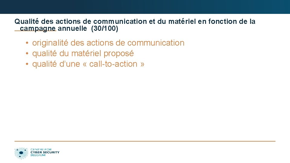 Qualité des actions de communication et du matériel en fonction de la campagne annuelle