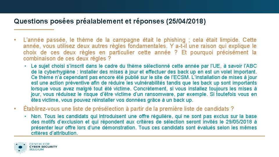 Questions posées préalablement et réponses (25/04/2018) • L’année passée, le thème de la campagne