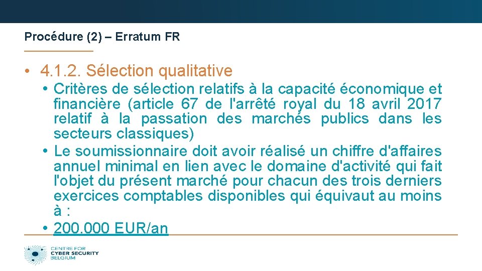 Procédure (2) – Erratum FR • 4. 1. 2. Sélection qualitative • Critères de