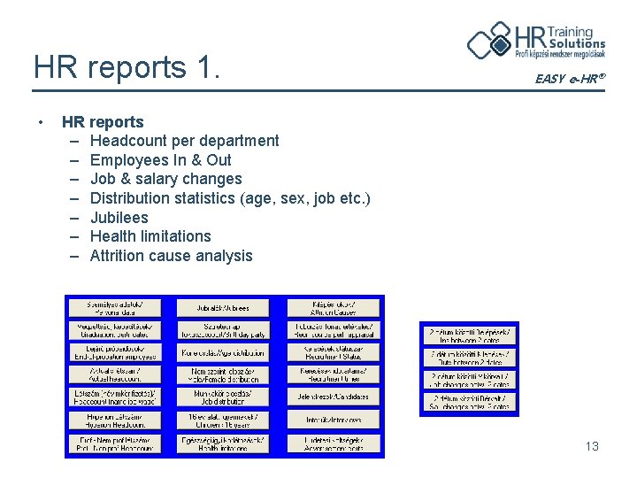 HR reports 1. • EASY e-HR® HR reports – Headcount per department – Employees