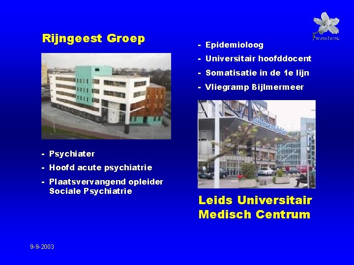 Rijngeest Groep - Epidemioloog - Universitair hoofddocent - Somatisatie in de 1 e lijn