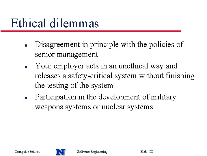 Ethical dilemmas l l l Disagreement in principle with the policies of senior management