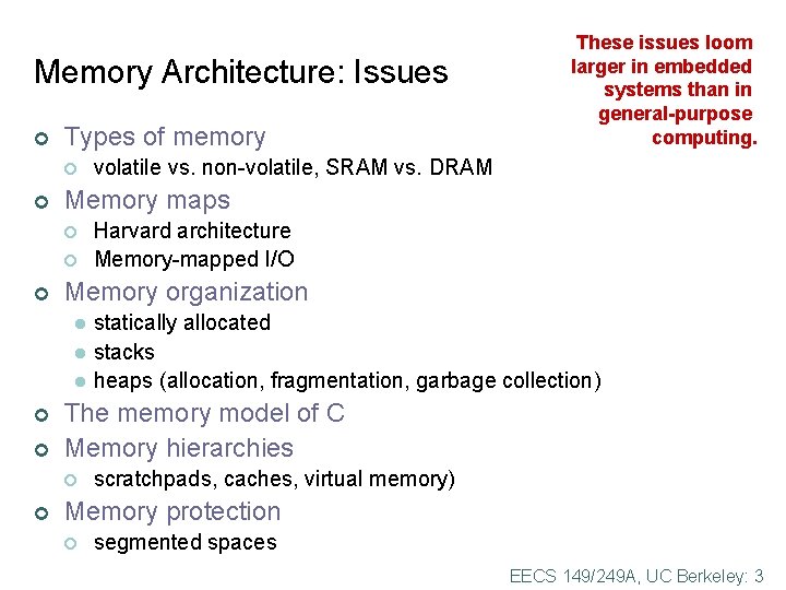 Memory Architecture: Issues ¢ Types of memory ¢ ¢ ¢ l l ¢ statically